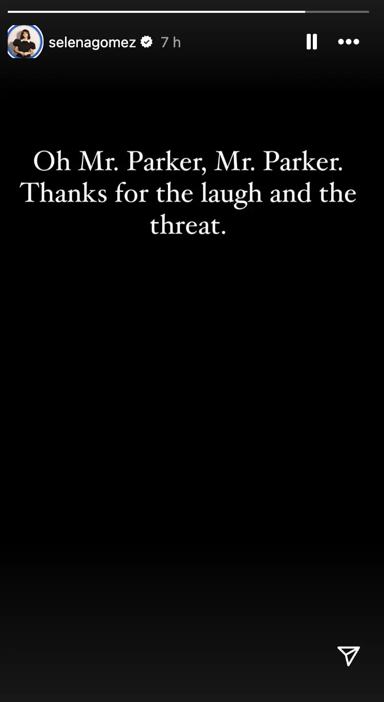 Selena Gomez addressed Parker's remarks on Instagram. Credit: Selena Gomez / Instagram Story