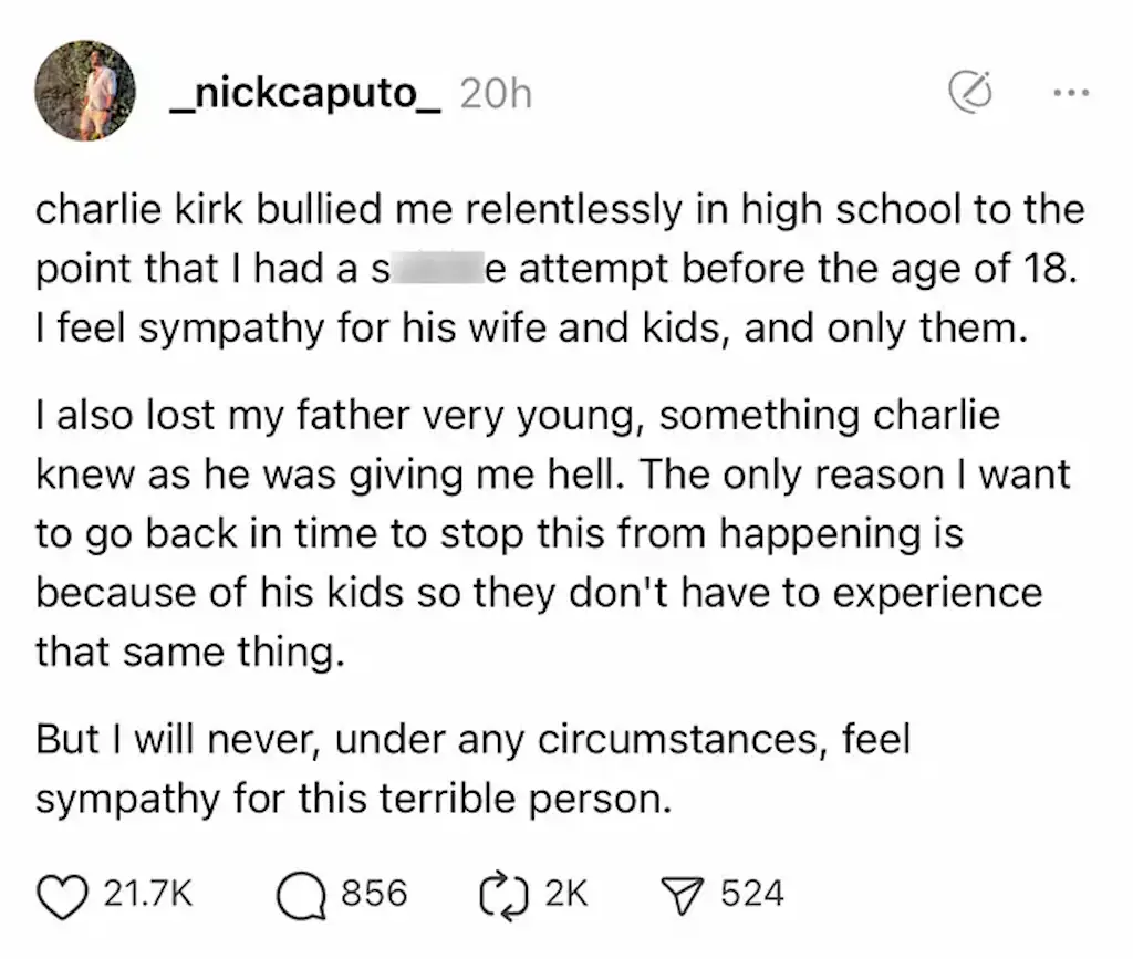 The man accused Charlie Kirk of bullying him during high school. Credit: @_nickcaputo_/Threads
