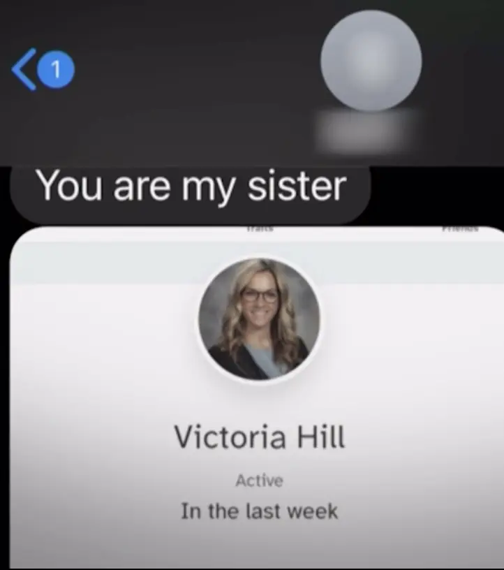 "You are my sister". Hill received a text confirming her worst nightmare. Credit: CNN
